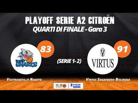 A2 Playoff - Quarti Gara3, gli highlights di Roseto-Virtus