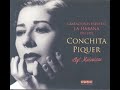 Conchita Piquer: \"Y SIN EMBARGO TE QUIERO\"