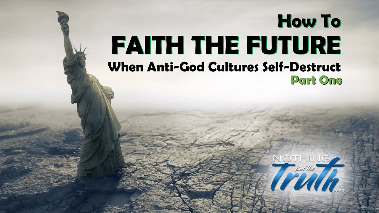 How to Faith The Future - Part One