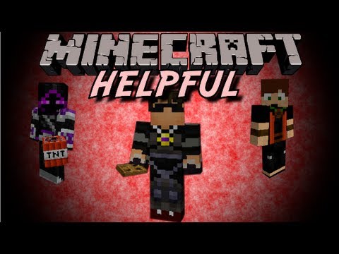 helpful - My god, how are we so helpful, the world can't even comprehend our helpfulness. Follow me on twitter and twitch.tv http://www.twitch.tv/skydoesminecraft/ htt...