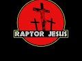 The Raptor Jesus Cult - 