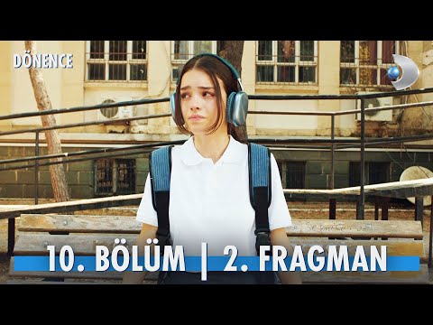Dönence 10. Bölüm 2. Fragmanı                                                                                                                                                                                                                             