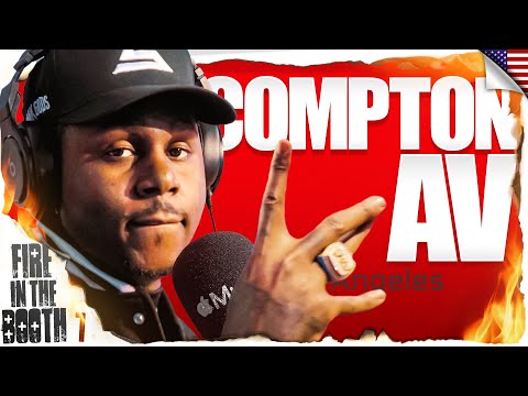 Compton AV – Fire in the Booth 🇺🇸