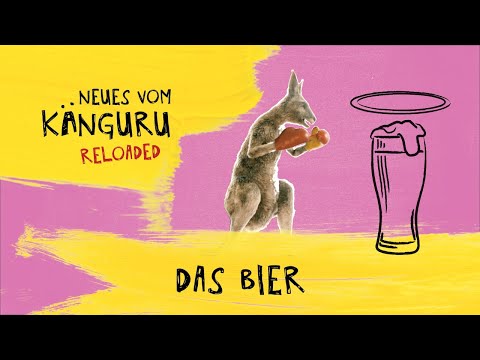Das Bier | Neues vom Känguru reloaded mit Marc-Uwe Kling