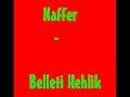 Naffer - Belleti Hehlik (extragemasterdby-tisbezemmm)