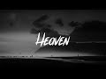 Julia Michaels - Heaven (Lyrics)