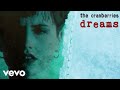 The Cranberries - Dreams -