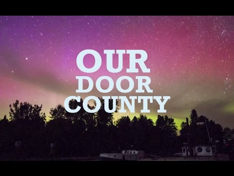 Our Door County - Highlights