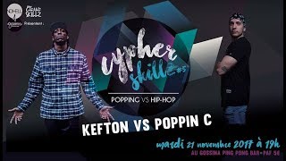 Kefton vs Poppin C – CLASSIC SKILLZ HipHop vs Popping