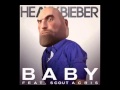Heavy Bieber - Baby (feat. Scoutacris)