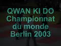 Qwan Ki Do - World Championship 2003 Qwan Ki Do - World Championship 2003
