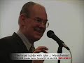 Mearsheimer - CJPME Toronto Event Q/A 2 of 10 Mearsheimer - CJPME Toronto Event Q/A 2 of 10