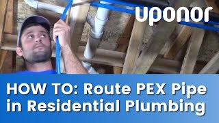 How to route PEX pipe in residential homes