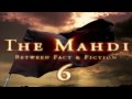 The Mahdi - Signs of The Day of Judgment (Part 2)