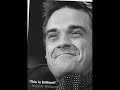 Robbi Williams = Cute , Candy , Everythnig, etc ... =)