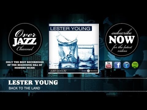 Lester Young & Buddy Rich Trio – Back to the Land