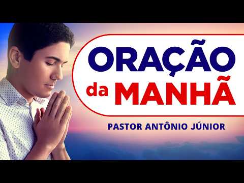 ORAÇÃO DA MANHÃ DE HOJE 13-07 - Escreva seu Pedido de Oração
