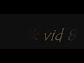 Nukearcher's Pkvid 8 Edited by vodka5