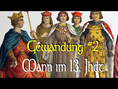 Mittelalterliche Gewandung Teil 2: Grundausstattung für den Mann (Überblick)