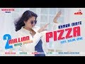 Khava Mate Pizza - Kinjal Dave New Gujarati Song Video 2018 | DJ Maza Khava Mate Pizza - Kinjal Dave New Gujarati Song Video 2018 | DJ Maza