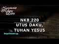 NKB 220 Utus Daku, Tuhan Yesus
