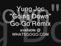 Yung Joc "Goin Down" Go-Go remix - Thumb #1