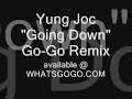Yung Joc "Goin Down" Go-Go remix - Thumb #3