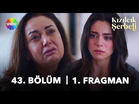 Kızılcık Şerbeti 43. Bölüm Fragmanı                                                                                                                                                                                                                       