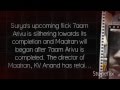 Surya's "Maatraan" is in progress(3 hours ago)