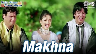 Makhna : Bade Miyan Chote Miyan  Madhuri Amitabh &