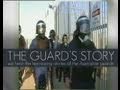 The Guard's Story- 50min Documentary