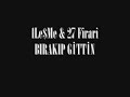 1Le$Me & 27 firari - BIRAKIP G?TT?N 1Le$Me & 27 firari - BIRAKIP G?TT?N