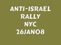 Anti-Israel Rally NYC 26JAN08