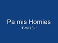 Pa mis Homies - BML 131
