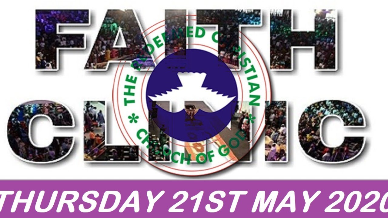 RCCG 21st May 2020 Faith Clinic with Pastor Adeboye
