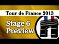 Tour de France 2013: Stage 6 Preview - YouTube