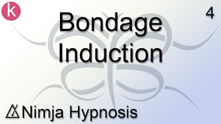 Bondage Induction - Hypnosis