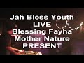 Jah Bless Youth - live