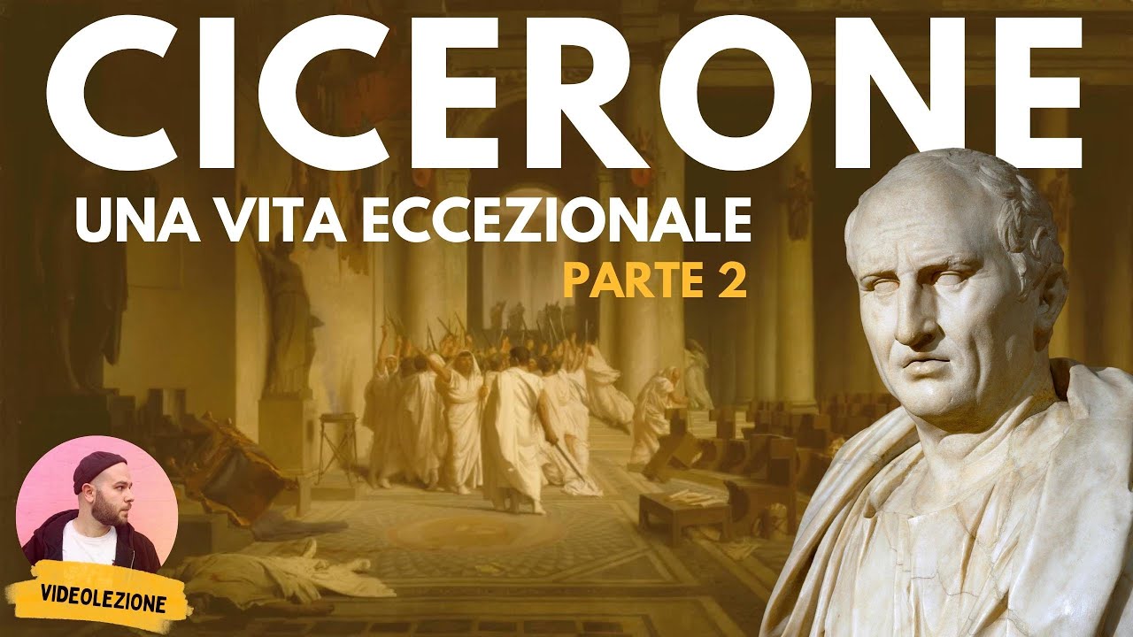 Letteratura latina - CICERONE - la vita (parte 2)