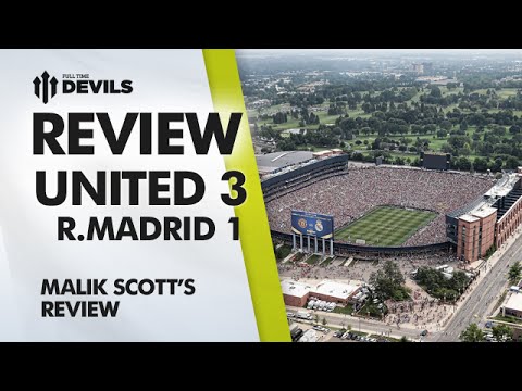 Crush Liverpool! | Manchester United 3 Real Madrid 1  | Pre Season US Tour | REVIEW Crush Liverpool! | Manchester United 3 Real Madrid 1  | Pre Season US Tour | REVIEW