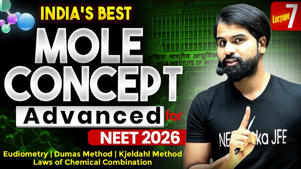 Mole Concept ADVANCED | Eudiometry | Dumas Method | Kjeldahl Method | Laws of Chemical Combination