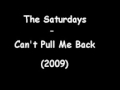 The Saturdays - Can't Pull Me Back (2009) [www.RnB4U.in]