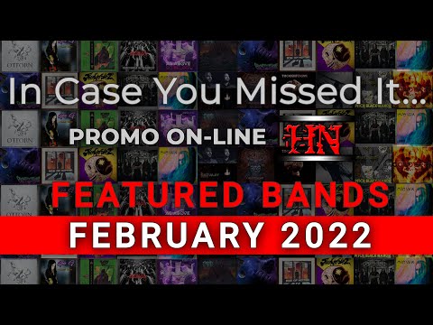 Featured Bands on PROMO ON-LINE #February2022 #incaseyoumissedit #Metal #Electronic #Experimental