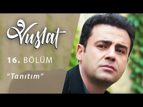 Vuslat 16. Bölüm Fragmanı                                                                                                                                                                                                                                 