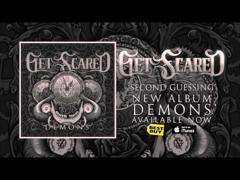 Get Scared - Second Guessing Get Scared - Second Guessing
