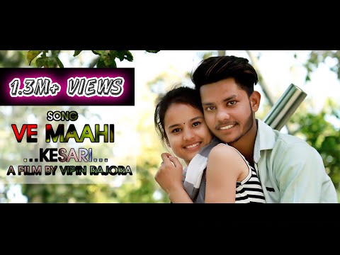 Download Ve Maahi | kesari | Arijit Singh | Asees Kaur | heart touching love story | Vipin Rajora Ve Maahi | kesari | Arijit Singh | Asees Kaur | heart touching love story | Vipin Rajora