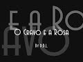 O Cravo e a Rosa - 