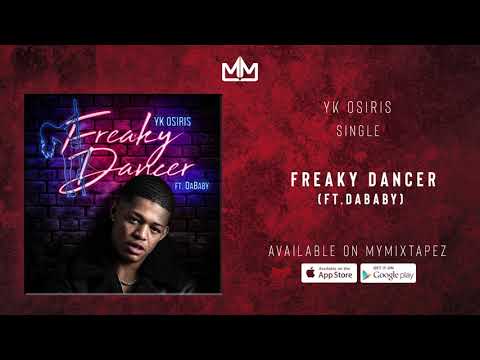 YK Osiris - Freaky Dancer (Ft.Da Baby) (Official Audio)