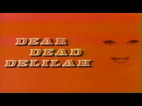 Dear Dead Delilah (1972)
