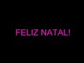 FELIZ NATAL \" carta de um garoto ao papai noel \" FELIZ NATAL \" carta de um garoto ao papai noel \"